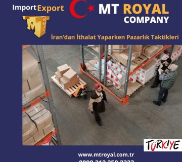 İran’dan İthalat Yaparken Pazarlık Taktikleri